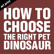 How To Choose A Pet Dinosaur