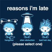 Reasons I'm Late